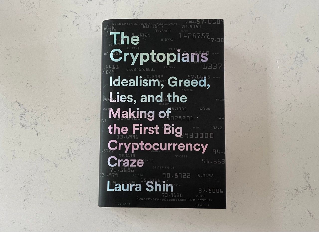 The Cryptopians by Laura Shin, hard copy.